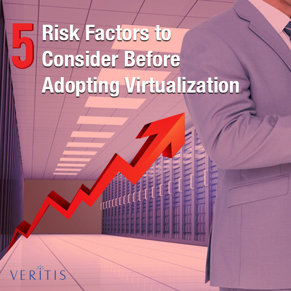 5 Risk Factors to Consider Before Adopting Virtualization Thumb