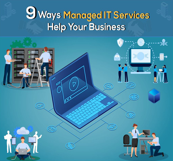 9 Ways Managed IT Services Help Your Business