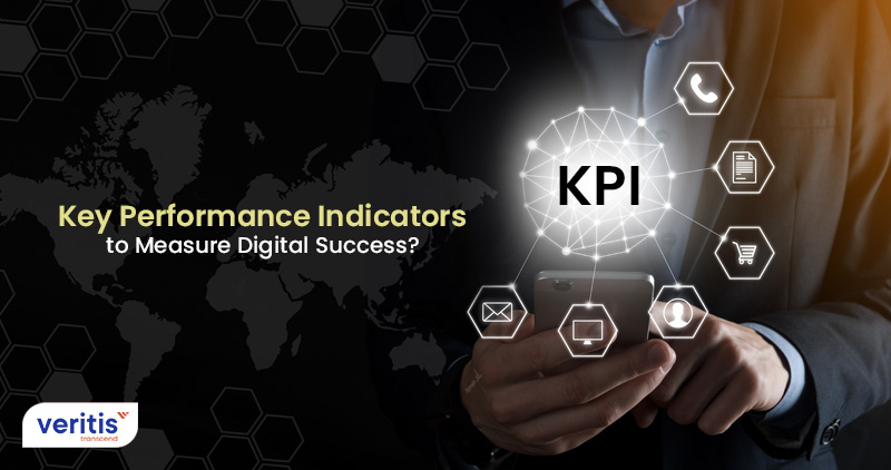 How Businesses Can Establish Right KPIs to Measure Digital Success?