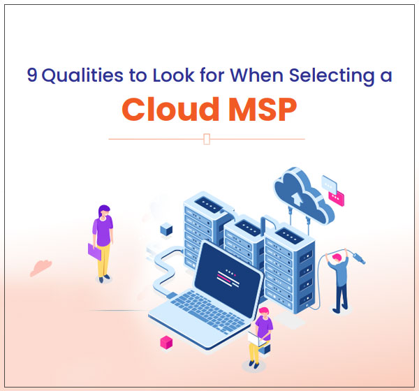9 Keys to Selecting a Right Cloud Managed Services Provider (MSP) Thumb