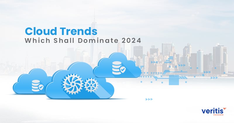 10 Cloud Computing Trends Which Shall Dominate 2024